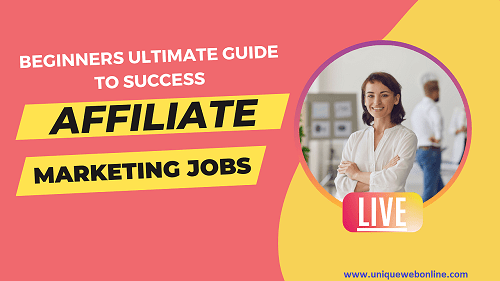 Read more about the article Affiliate Marketing Jobs 101: A Beginner’s Guide to Success