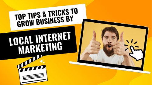 You are currently viewing Local Internet Marketing: Top Tips and Tricks to grow your online business